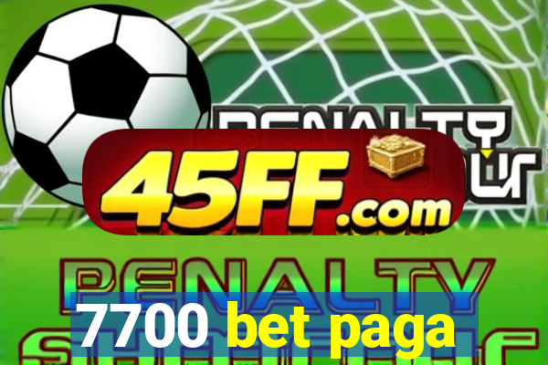 7700 bet paga